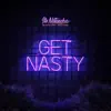 Get Nasty