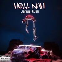 Hell Nah! - Single - Jarvis Rush