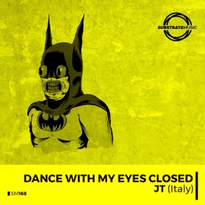 Dance With My Eyes Closed - Single
