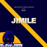 Jimile (feat. Mavuthela & Karabo) - Single - Swizz Panache