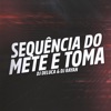 Sequencia Do Mete E Toma - Single