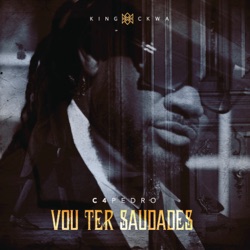 C4 pedro - Vou Ter Saudades