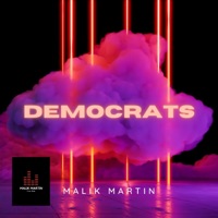 Democrats - Single - Malik Martin