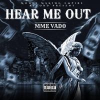 Hear Me Out - Single - MME Vado