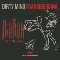 Transiberiana — Dirty Mind