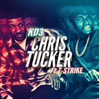 Chris Tucker (feat. T-Strike) - Single - KD3