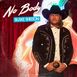 Blake Shelton - No Body - 排舞 音乐