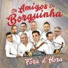 Os Amigos do Borguinha - Moça Morena