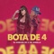 Bota De 4 (feat. MC Mirella) - DJ Robson MV lyrics