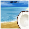 Coconut Bossa 2 - Various Artists