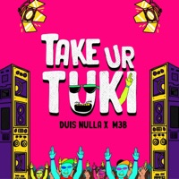 Take ur Tuki - Single - M3B & Duis Nulla
