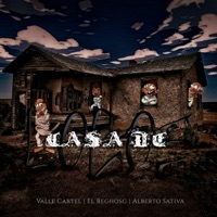 Casa De Locos (Remix) - Single - Valle cartel, ElReghosg & Alberto Sativa