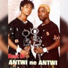 Antwi Ne Antwi - Odo Nku Me