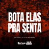 Bota Elas Pra Senta - Single