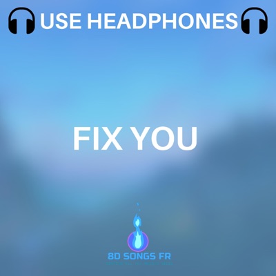 8DSONGSFR - Fix You 8D