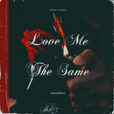 Love Me the Same - Single