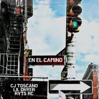 En el Camino (feat. Lil Dhyer & Ryts Rc) - Single - Cj Toscano