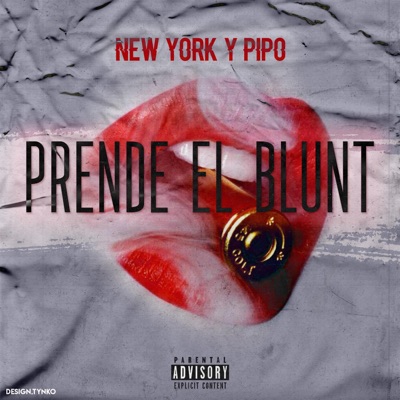 Prende El Blunt (feat. The Pipo) - Single