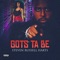 Gots ta Be - Steven Russell Harts lyrics
