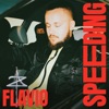Flavio - Speeding