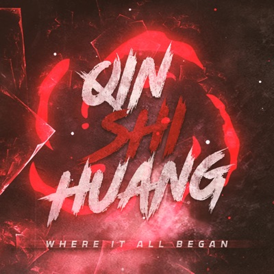 Qin Shi Huang: Where It All Began (feat. R Reed) - Single