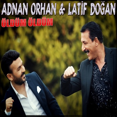 Öldüm Öldüm (feat. Latif Doğan) - Single