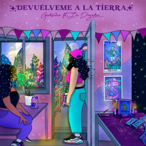 Devuélveme A La Tierra (feat. La Deyabu)
