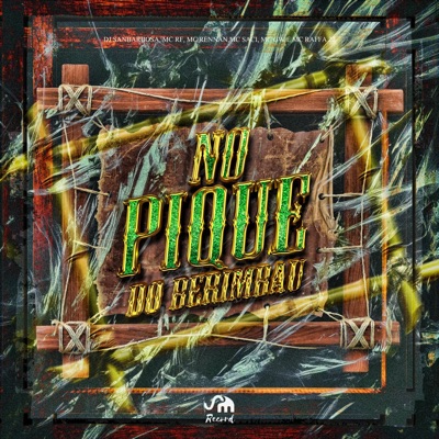NO PIQUE DO BERIMBAU (feat. Mc Rf, Mc Rennan, MC Saci & Mc Raffa) - Single