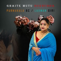 Ghaite Mutu Dukhchha - EP - Purnakala BC & Laxman Giri