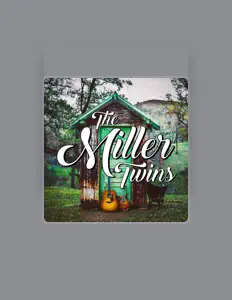 Poslechněte si interpreta The Miller Twins, sledujte hudební videa, přečtěte si životopis, podívejte se na data turné a další informace.