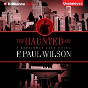 The Haunted Air: Repairman Jack, Book 6 (Unabridged) - F. Paul Wilson