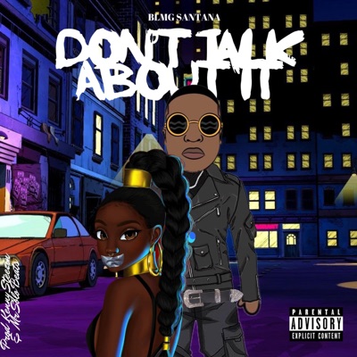 Don't Talk About It - Single