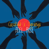 Feel Free - Single - CassKidd & Ogranya