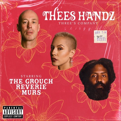 Three's Company (feat. Thees Handz)