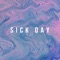 SICK DAY (feat. Alfie the Artist) - niK lyrics