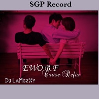 Ewo B.F Cruise Refix - Single - Dj Lamszxy