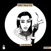 Chasewest - Dont Trust Em (Extended Mix)