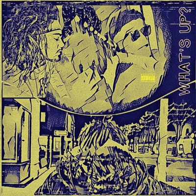 What's Up? (feat. JINX6, $mokey $tallone & 5STARGiO) - Single