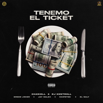 Tenemo El Ticket (feat. Dj Kontroll, Green Joker, Jay Nalex, Chipotee & El Galy) - Single