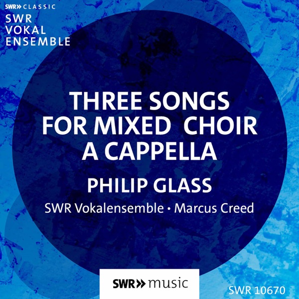 Philip Glass: Three Songs for Mixed Choir A Cappella - Single