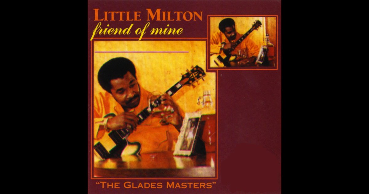 Friend of Mine - リトル・ミルトンのアルバム - Apple Music