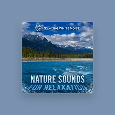 Listen to Relaxing White Noise, watch music videos, read bio, see tour dates & more!