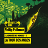 À la croisée des mondes (Tome 2) - La tour des Anges - Philip Pullman