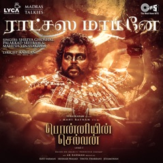 Ratchasa Maamaney (From "Ponniyin Selvan Part-1") - Single