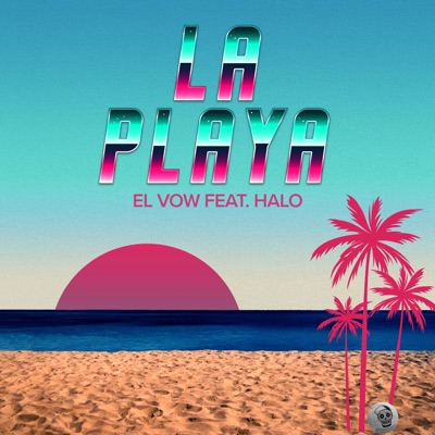 La Playa (feat. Halo) - Single