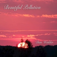 Beautiful Pollution (feat. Nina Santini, Zak Woodward, Chris Edwards, Jay Macefield, James Malley, Caedmon Salter & Jon Stacy) - Dan Walder