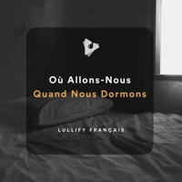 Où Allons-Nous Quand Nous Dormons - Lullify Français & Séances de musique zen relaxante