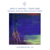 Arno E. Mathieu - Temps Libre (Max Essa Remix)