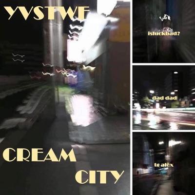 Cream City (feat. isluckbad?, dad dad & TG Alëx) - Single