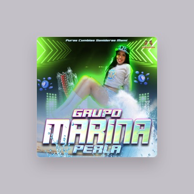 Ouça Grupo Marina Perla, assista a videoclipes, leia a biografia, veja as datas das turnês e mais!